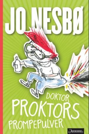 "Doktor Proktors prompepulver" av Jo Nesbø