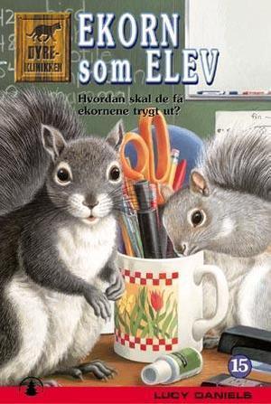 "Ekorn som elev" av Lucy Daniels