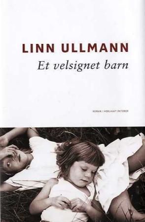 "Et velsignet barn roman" av Linn Ullmann