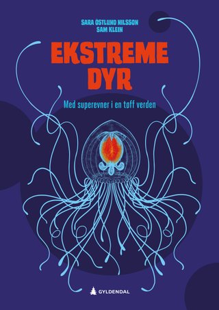 Ekstreme dyr - med superevner i en tøff verden