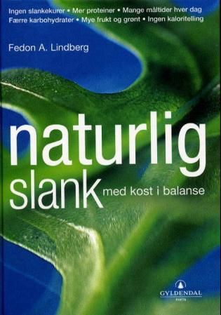 Naturlig slank - med kost i balanse