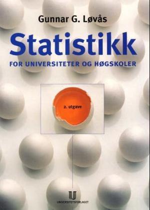 "Statistikk for universiteter og høgskoler" av Gunnar G. Løvås
