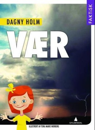 "Vær" av Dagny Holm