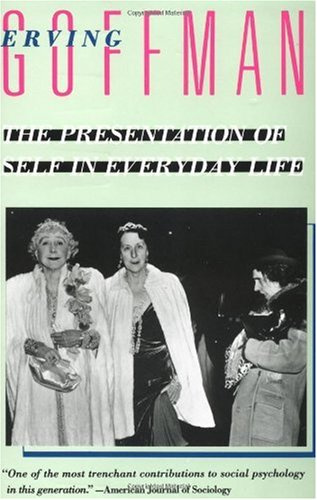 "The Presentation of Self in Everyday Life" av Erving Goffman