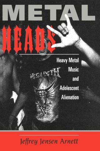 "METALheads Heavy Metal Music and Adolescent Alienation" av Jeffrey Jensen Arnett
