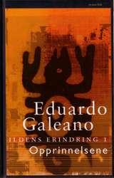 "Ildens erindring - 1 : Opprinnelsene" av Eduardo Galeano