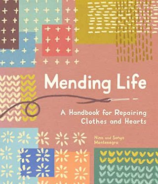 "Mending Life A Handbook for Repairing Clothes and Hearts" av Montenegro