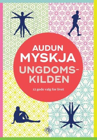 "Ungdomskilden - 12 gode valg for livet" av Audun Myskja