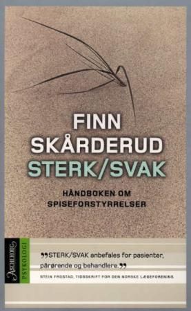 "Sterk/svak håndboken om spiseforstyrrelser" av Finn Skårderud