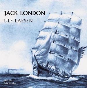 "Ulf Larsen" av Jack London