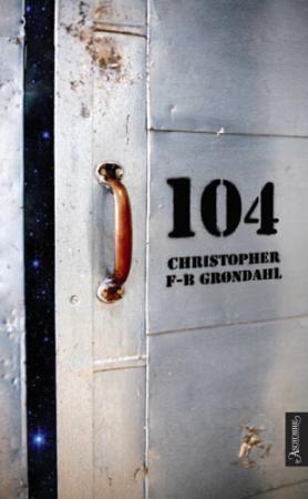 "104 - roman" av Christopher Friis-Baastad Grøndahl
