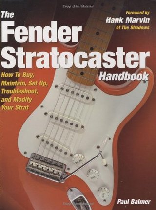 "The Fender Stratocaster Handbook How To Buy, Maintain, Set Up, Troubleshoot, and Modify Your Strat" av Paul Balmer