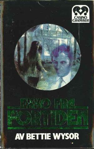 "Ekko fra fortiden" av Bettie Wysor