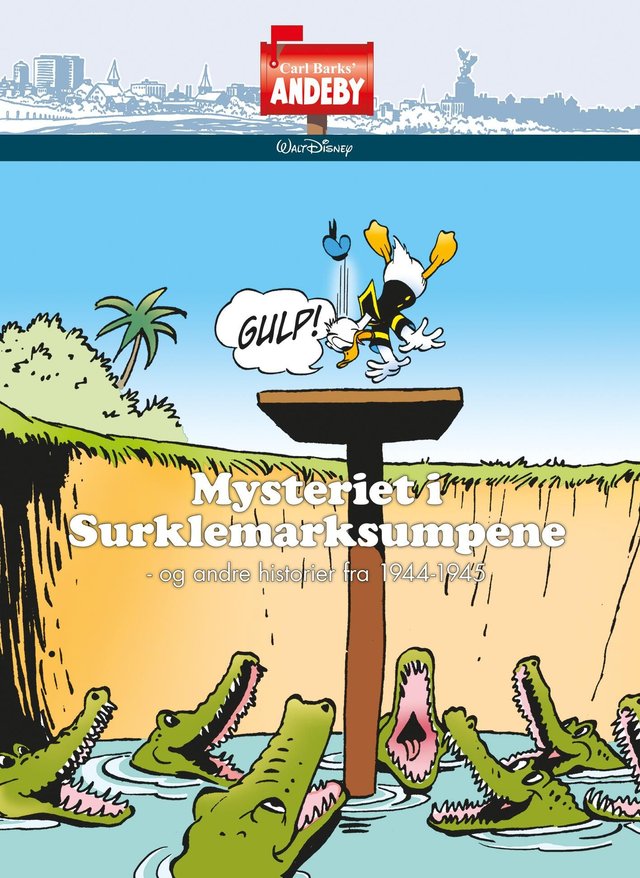 "Mysteriet i Surklemarksumpene - og andre historier fra 1944-1945" av Carl Barks