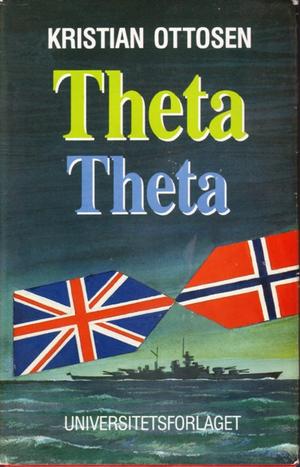 "Theta Theta - et blad fra motstandskampens historie 1940-1945" av Kristian Ottosen