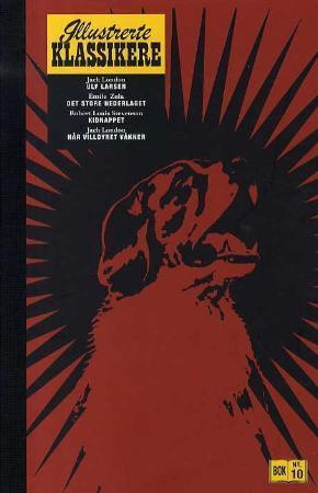 "Ulf Larsen ; Nederlaget ; Kidnappet ; Når villdyret våkner" av Jack London