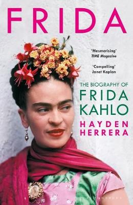 Frida - The Biography of Frida Kahlo