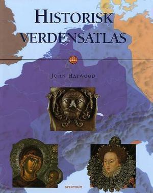 "Historisk verdensatlas" av John Haywood