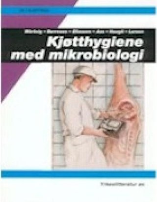 Kjøtthygiene med mikrobiologi - kjøttfag