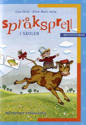 "Språksprell i skolen - aktivitetsbok" av Lise Olvik