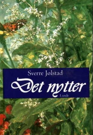 "Det nytter" av Sverre Jølstad