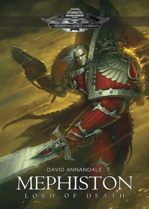 "Mephiston: Lord of Death Lords of the Space Marines" av David Annandale