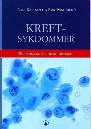 Kreftsykdommer - en basisbok for helsepersonell
