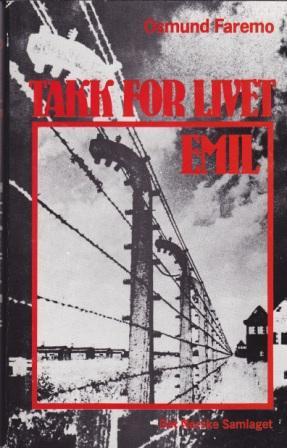 "Takk for livet, Emil" av Osmund Faremo