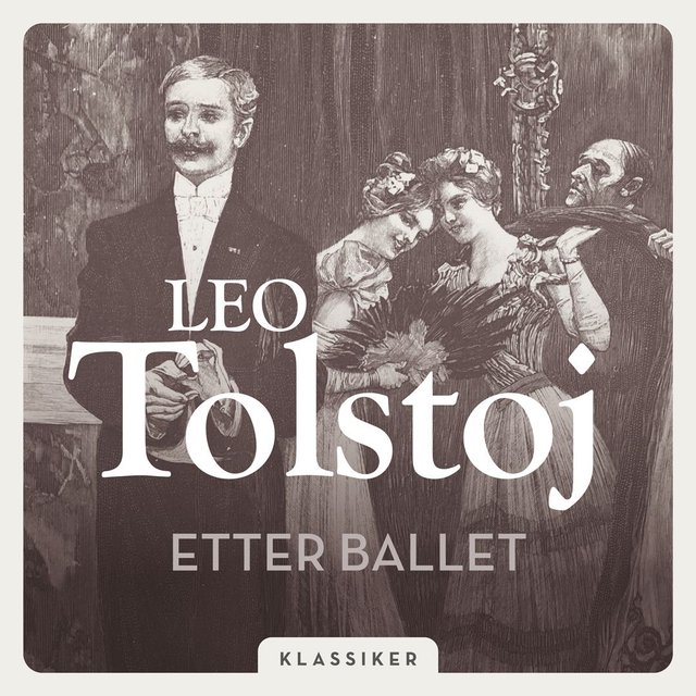 "Etter ballet" av Lev Tolstoj