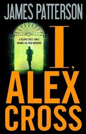 "I, Alex Cross" av James Patterson