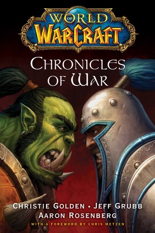 "Chronicles of War World of Warcraft" av Christie Golden