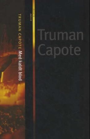 Med kaldt blod - en sannferdig beretning om et massemord og de følger det fikk