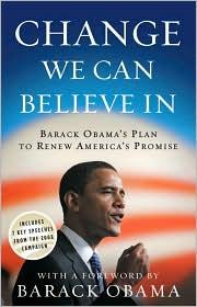 Change we can believe in - Barack Obama's plan to renew America's promise