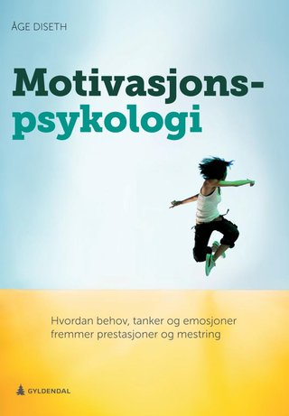 "Motivasjonspsykologi" av Åge Diseth