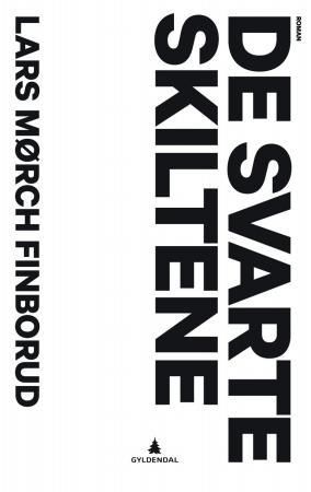 "De svarte skiltene - roman" av Lars Mørch Finborud