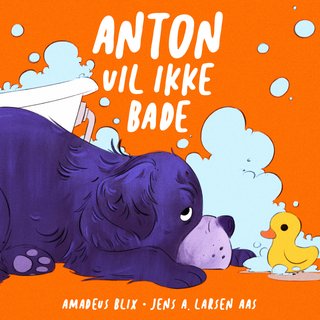 Anton vil ikke bade