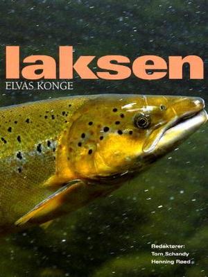 "Laksen - elvas konge" av Tom Schandy