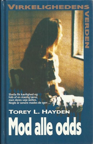 "Mod alle odds  Virkelighedens verden - Originaltittel The Tigre`s Child - 3. opplag" av Torey L. Hayden