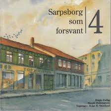 "Sarpsborg som forsvant 4" av Harald Hultengreen