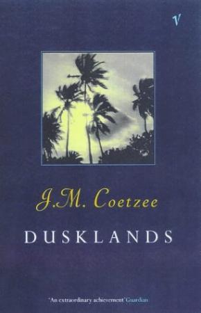 "Dusklands" av John M. Coetzee