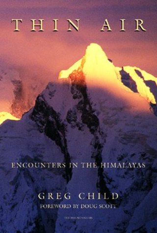 "Thin Air Encounters in the Himalaya" av Greg Child
