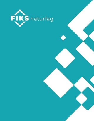 FIKS naturfag - for minoritetsspråklige i grunnskolen 5.-7. trinn