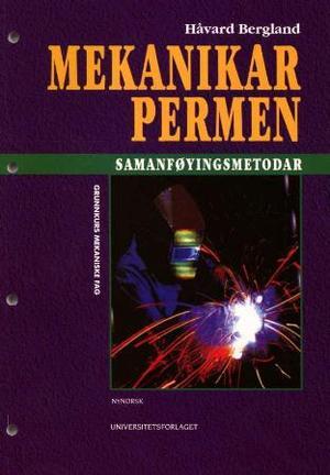 "Mekanikarpermen - samanføyingsmetodar" av Håvard Bergland