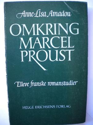 Omkring Marcel Proust - elleve franske romanstudier
