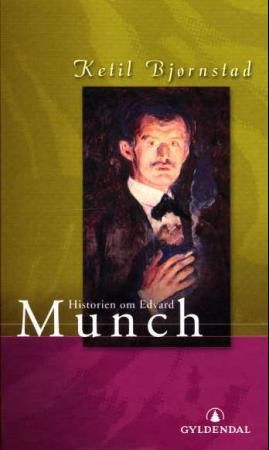 "Historien om Edvard Munch dokumentarroman" av Ketil Bjørnstad