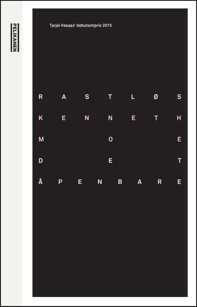 "Rastløs ; Det åpenbare" av Kenneth Moe