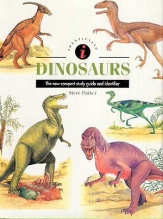 Identifying dinosaurs - the new compact study guide and identifier