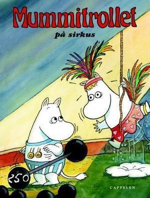 "Mummitrollet på sirkus" av Sara Lång