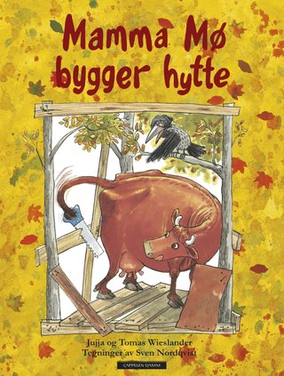 "Mamma Mø bygger hytte" av Jujja Wieslander