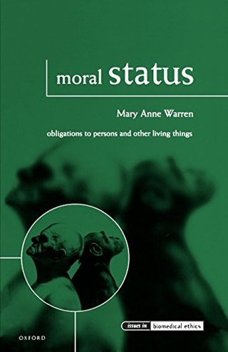 "Moral Status Obligations to Persons and Other Living Things (Issues in Biomedical Ethics)" av Mary Anne Warren